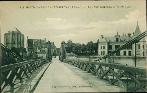 Ak La Roche Posay Vienne, Hängebrücke, Donjon