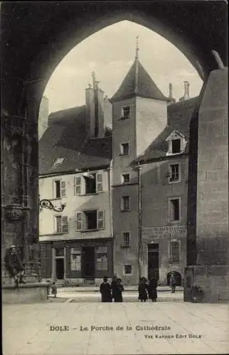 CPA Dole Jura, Le Porche de la Cathédrale