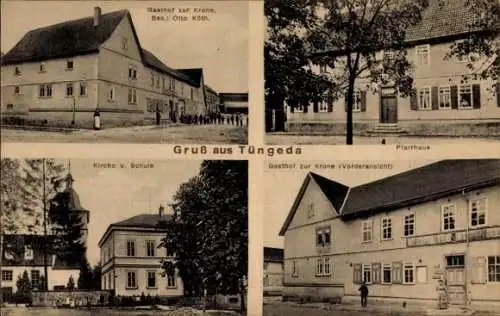 Ak Tüngeda Hörselberg Hainich in Thüringen, Gasthof zur Krone, Pfarrhaus, Kirche u. Schule, Front