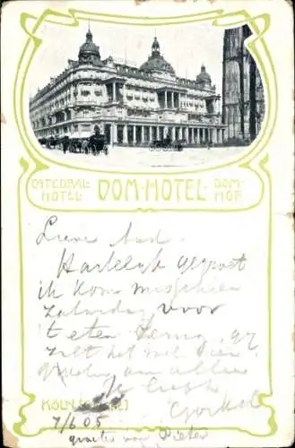 Jugendstil Ak Köln Rhein, Ansicht vom Dom Hotel, Dom Hof