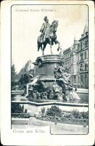 Ak Köln am Rhein, Denkmal Kaiser Wilhelm I