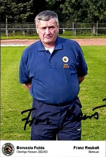 Autogrammkarte Betreuer Franz Reubelt, Borussia Fulda, Autogramm