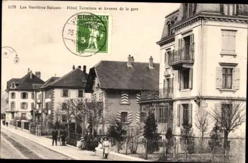 Ak Les Verrieres en Neuchatel, Hotel Terminus et Avenue de la Gare