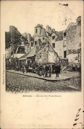 CPA Alençon Orne, Maison des Trois Sieurs