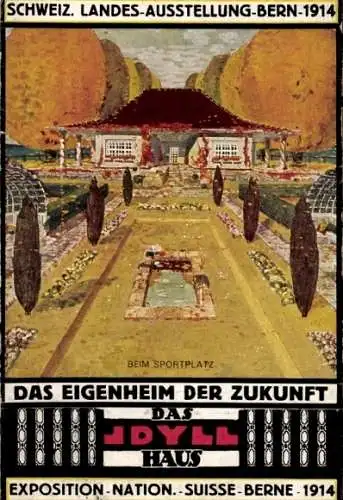 Ak Bern Stadt Schweiz, Schweizerische Landes-Ausstellung 1914, Sportplatz, Idyll-Haus
