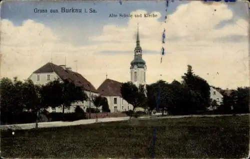Ak Burkau in Sachsen, Gruss aus Burkau i. Sa., Alte Schule und Kirche