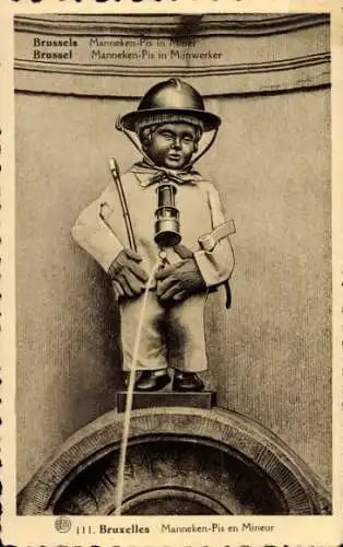 Ak Bruxelles Brüssel, Brunnenfigur Manneken-Pis, in Bergmannsoutfit,  Darstellung