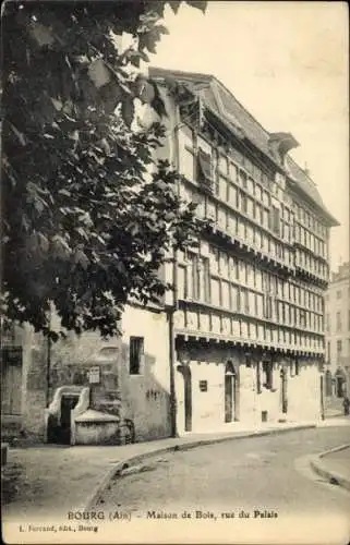 Ak Bourg en Bresse Ain, Maison de Bois,  Architektur, Straße