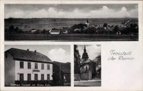 Ak Troistedt im Weimarer Land Thüringen, Gasthaus Troistedt, Evangelische Kirche, ländliche Umgeb