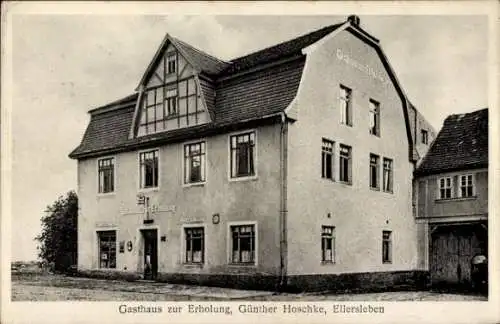 Ak Ellersleben Buttstädt in Thüringen, Gasthaus zur Erholung, Günther Hoschke,  2-stöckiges Gebäu