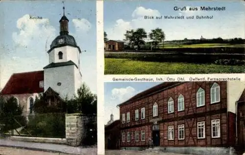 Ak Mehrstedt Schlotheim in Thüringen, Kirche, Bahnhof, Gemeinde-Gasthaus Inh. Otto Ohl