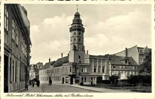 Ak Salzwedel Sachsen Anhalt, Hotel Schwarzer Adler, Rathausturm