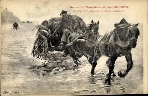 Künstler Ak Baudoux, E., Le Mont Saint Michel Manche, Pferdekutsche, Ritt durchs Wasser