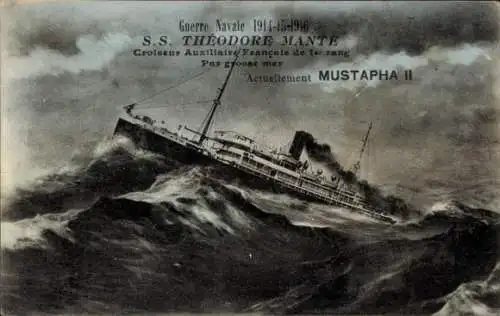 Ak französischer Hilfskreuzer 1. Klasse SS Theodore Mante