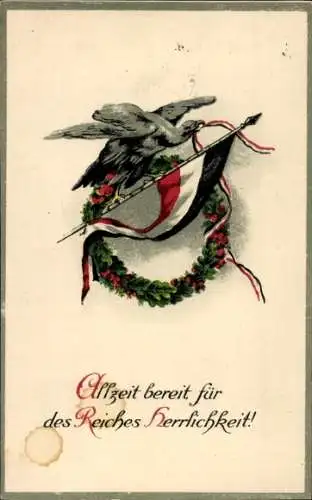 Ak Adler, Fahne, Allzeit bereit für des Reiches Herrlichkeit