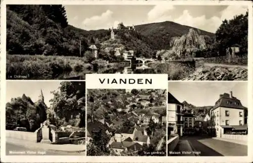 Ak Vianden Luxemburg, Château, Monument Victor Hugo, Vue générale, Maison Victor Hugo