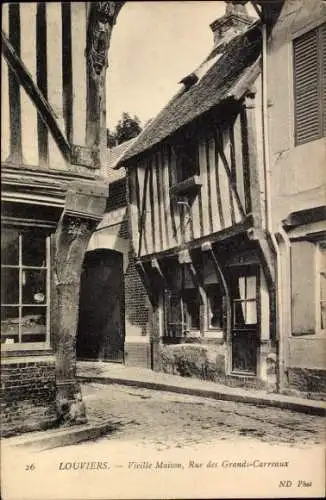 Ak Louviers Eure, Vieille Maison, Rue des Grands-Carreaux