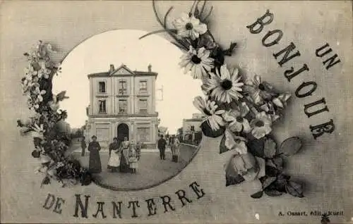 Ak Nanterre Hauts de Seine,  mit Blumenrahmen, Gebäude und Personen, Text 'Un Bonjour de Nanterre
