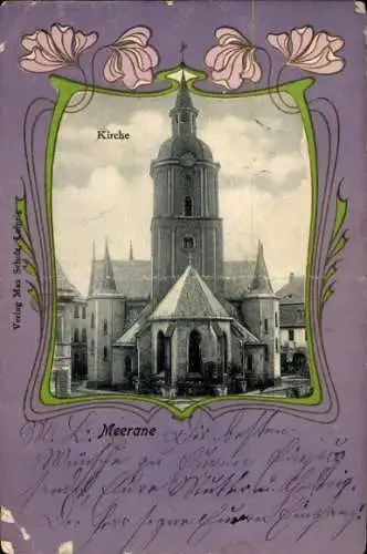 Ak Meerane in Sachsen, Kirche, Verlag Max Scholz, Lepris, Grußtext