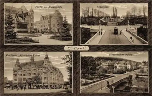 Ak Erfurt in Thüringen, Kaiserplatz, Stadtpark, Kaufhaus Römischer Kaiser, Hohenzollernbrücke