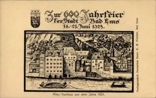 Ak Bad Ems an der Lahn, 600 Jahrfeier der Stadt 1925, altes Kurhaus aus dem Jahr 1624