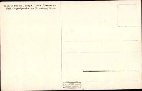 Künstler Ak Swierzy, R., Kaiser Franz Josef I., Porträt