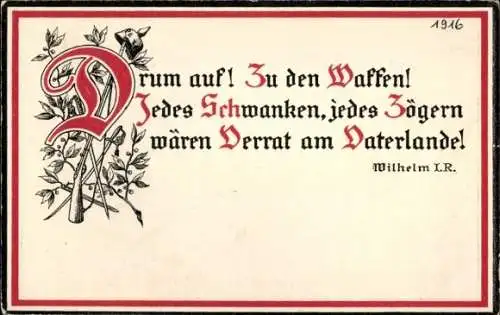 Ak Drum auf! Zu den Waffen, Zitat Wilhelm I., 1. WK