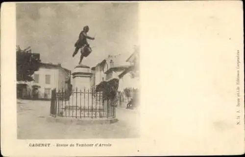 Ak Cadenet Vaucluse, Statue du Tambour d'Arcole,  Statue, Stadtansicht