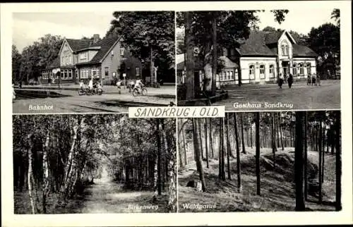 Ak Sandkrug Hatten Niedersachsen, Bahnhof, Gasthaus Sandkrug, Inh. H. Stöhr, Birkenweg, Waldpartie