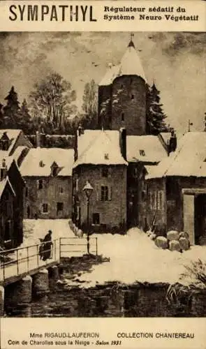 Ak Reklame Sympathyl, Mme. Rigaud Lauferon, Collection Chantereau, Charolles im Schnee