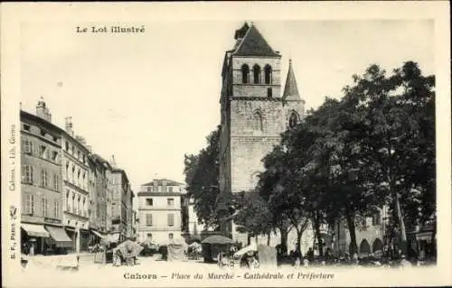 Ak Cahors Lot,  Place du Marché, Kathedrale, Präfektur,  Architektur
