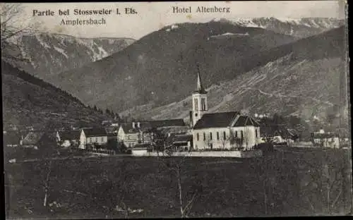 Ak Ampfersbach Stosswihr Stoßweier Elsass Haut Rhin, Berglandschaft, Hotel Altenberg, Kirche, Sto