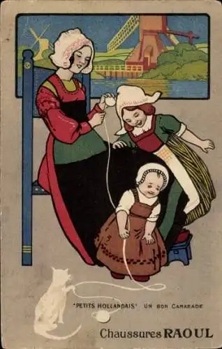 Künstler Ak Frau und Kinder in niederländischer Tracht, Wollknäul, Katze, Chaussures Raoul