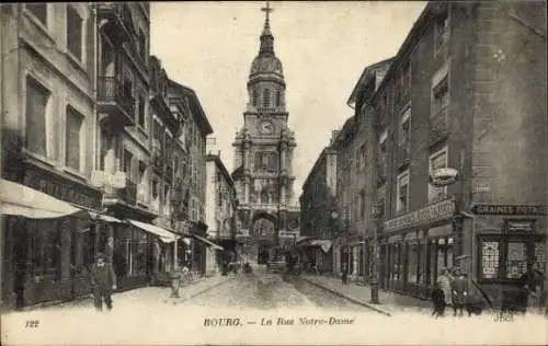 Ak Bourg en Bresse Ain, Stadtansicht, La Rue Notre-Dame,  Architektur, Geschäftshäuser, Glockentu