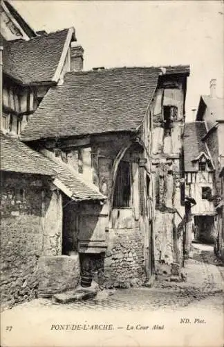 Ak Pont de l'Arche Eure, La Cour Aine