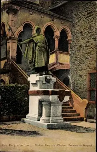 Ak Unterburg Burg an der Wupper Solingen, Statue, Burg, Brunnen im Burghof, Schloss