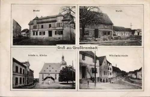 Ak Großbrembach Buttstädt in Thüringen,  Markt, Schule u. Kirche, Windische Straße, Gruss aus Gro
