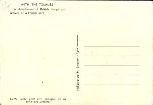 Ak With the Tommies, detachment of British troops just arrived at a French port, WW2