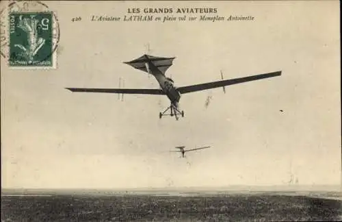 Ak Les Grands Aviateurs, L'Aviateur Latham en plein vol sur Monoplan Antoinette