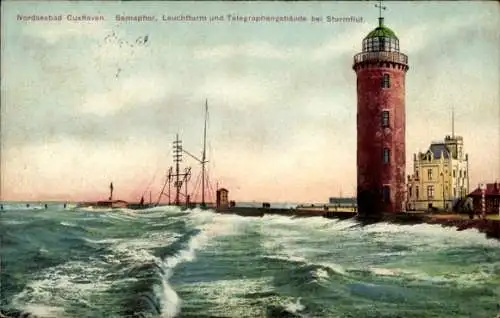 Ak Nordseebad Cuxhaven, Nordseebad  Leuchtturm, Semaphore, Telegraphengebäude, Sturmflut