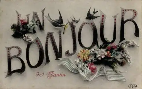 Ak Pantin Seine Saint Denis, Un Bonjour, Schwalben, Blumen