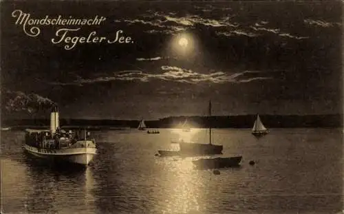 Ak Berlin Reinickendorf Tegel, Mondscheinnacht Tegeler See, Dampfer
