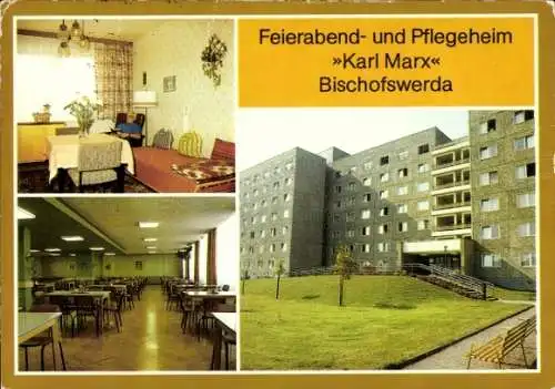 Ak Bischofswerda in Sachsen, Feierabendheim Karl Marx, Innenansichten, Außenansicht, Speisesaal