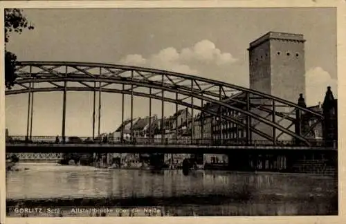 Ak Görlitz in der Lausitz, Altstadtbrücke über die Neiße, Städteansicht,  Brücke, Wasser