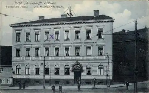 Ak Lutherstadt Eisleben, Hotel Kaiserhof,  1. Haus am Platze, Inh. R. Rosenhagen