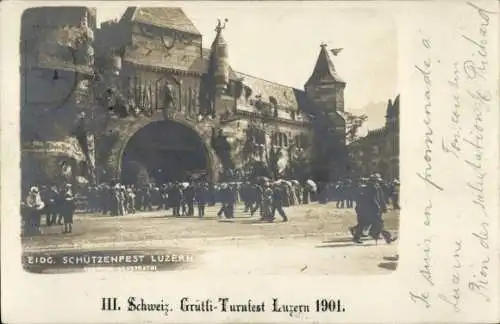 Ak Luzern Stadt Schweiz, Schützenfest, III. Schweiz. Grütli-Turnfest 1901