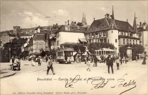 CPA Neuchâtel Neuchâtel Ville, Cercle National et Promenade noire