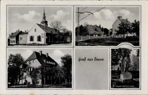 Ak Beuna Merseburg an der Saale, Gasthof zur goldenen Krone, Schule, Jugendheim, Kriegerdenkmal