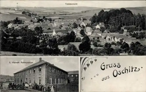 Ak Oschitz Schleiz im Vogtland Thüringen, Totalansicht, E. Walters Restauration, Gruss aus Oschit