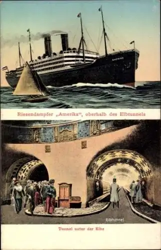 Ak Hamburg Mitte Altstadt, Riesendampfer Amerika, Tunnel unter der Elbe, Elbtunnel